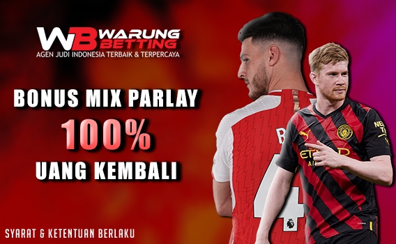 Bonus Mix Parlay 100% Uang Kembali